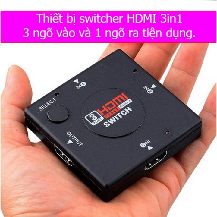 Bộ gộp HDMI 3 cổng vào 1 cổng ra (Đen)